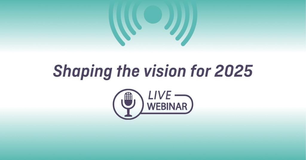 shaping the vision for 2025 webinar asset