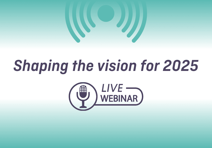 shaping the vision for 2025 webinar asset